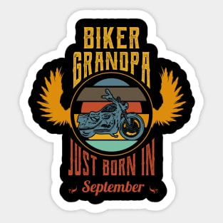 Biker grandpa just born in september Sticker